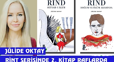 EDEBİYATTA JÜLİDE OKTAY RİND SERİSİNDE İKİNCİ KİTABIYLA YOLA DEVAM DEDİ.