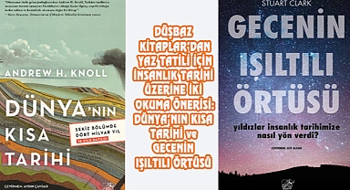 DÜNYA’NIN KISA TARİHİ ve GECENİN IŞILTILI ÖRTÜSÜ