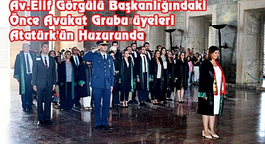 Av.Elif Görgülü Başkanlığındaki Önce Avukat Grubu üyeleri Atatürk'ün Huzurunda