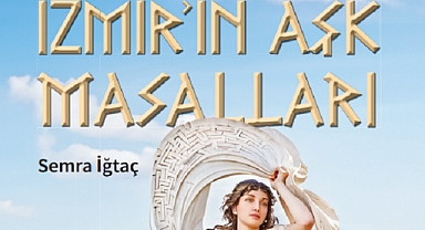 İzmir’in Aşk Masalları