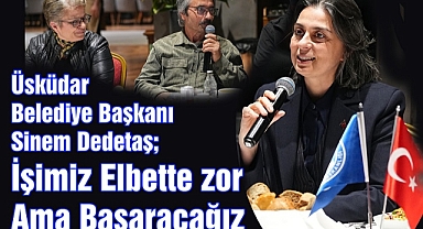 Üsküdar Belediye Başkanı Sinem Dedetaş