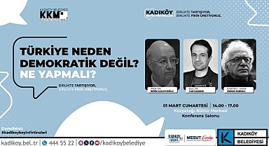 KADIKÖY BEYİN FIRTINALARI” PANELİ BAŞLIYOR