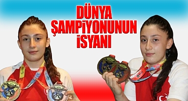 DÜNYA ŞAMPİYONUNUN İSYANI