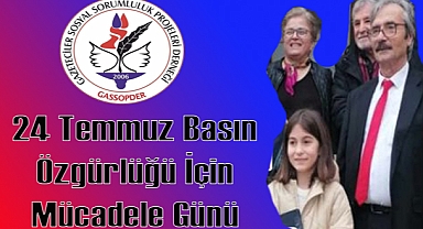 24 Temmuz Basın Özgürlüğü İçin Mücadele Günü