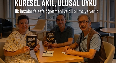 KÜRESEL AKIL, ULUSAL UYKU – İLK İMZALARLA YOLA ÇIKTI