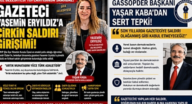 GASSOPDER Başkanı Yaşar Kaba’dan Sert Tepki
