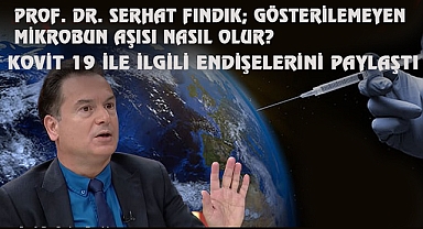 PROF. DR. SERHAT FINDIK KORONAVİRÜS İLE İLGİLİ ENDİŞELERİNİ PAYLAŞTI